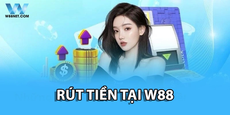 Rút tiền w88